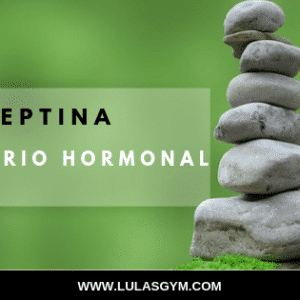 leptina equilibrio hormonal
